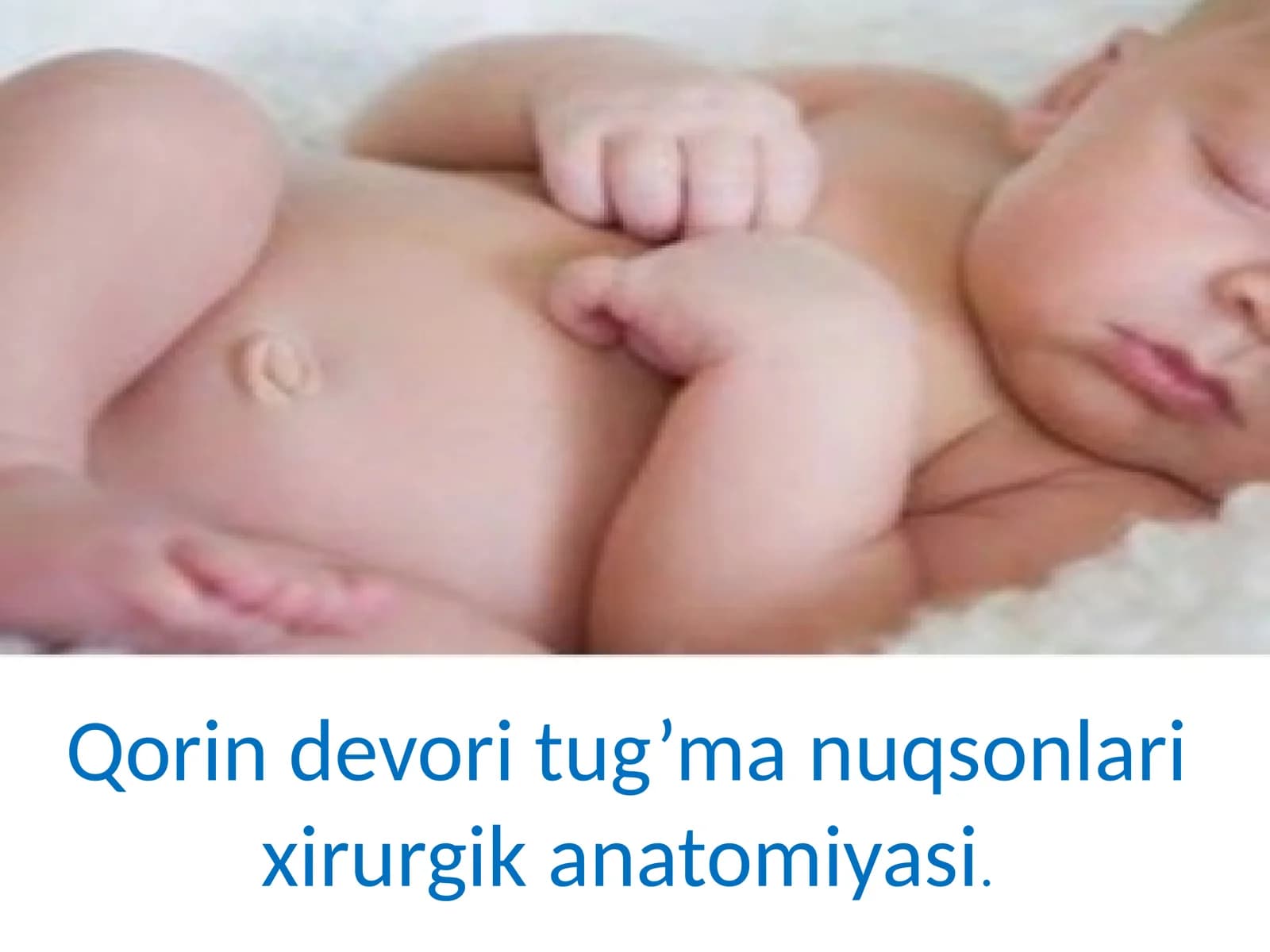Qorindevori tug’ma nuqsonlari xirurgik anatomiyasi