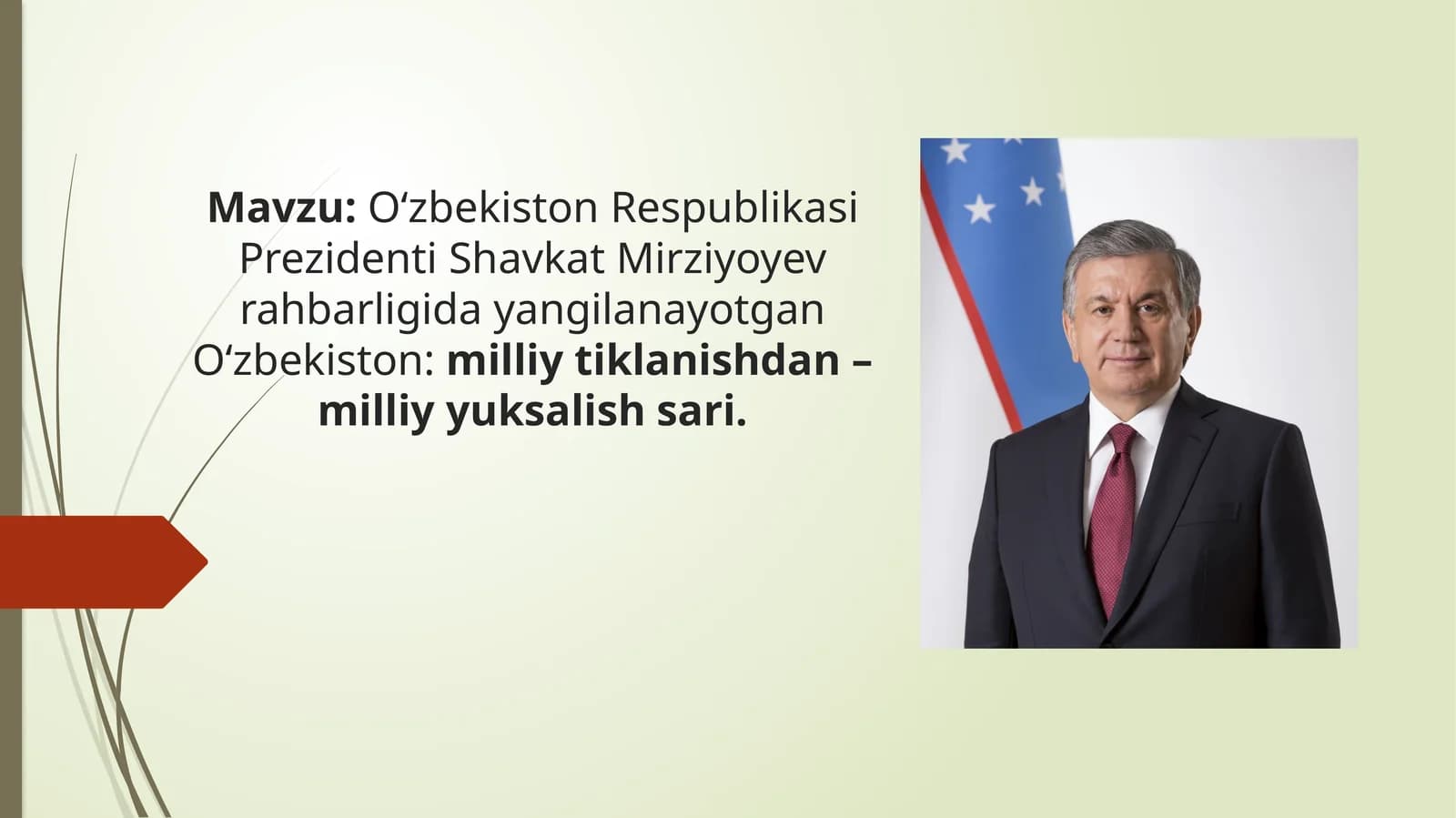 O‘zbekiston Respublikasi Prezidenti Shavkat Mirziyoyev rahbarligida yangilanayotgan O‘zbekiston: milliy tiklanishdan – milliy yuksalish sari