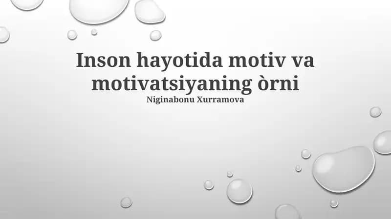 Inson hayotida motiv va motivatsiyaning òrni