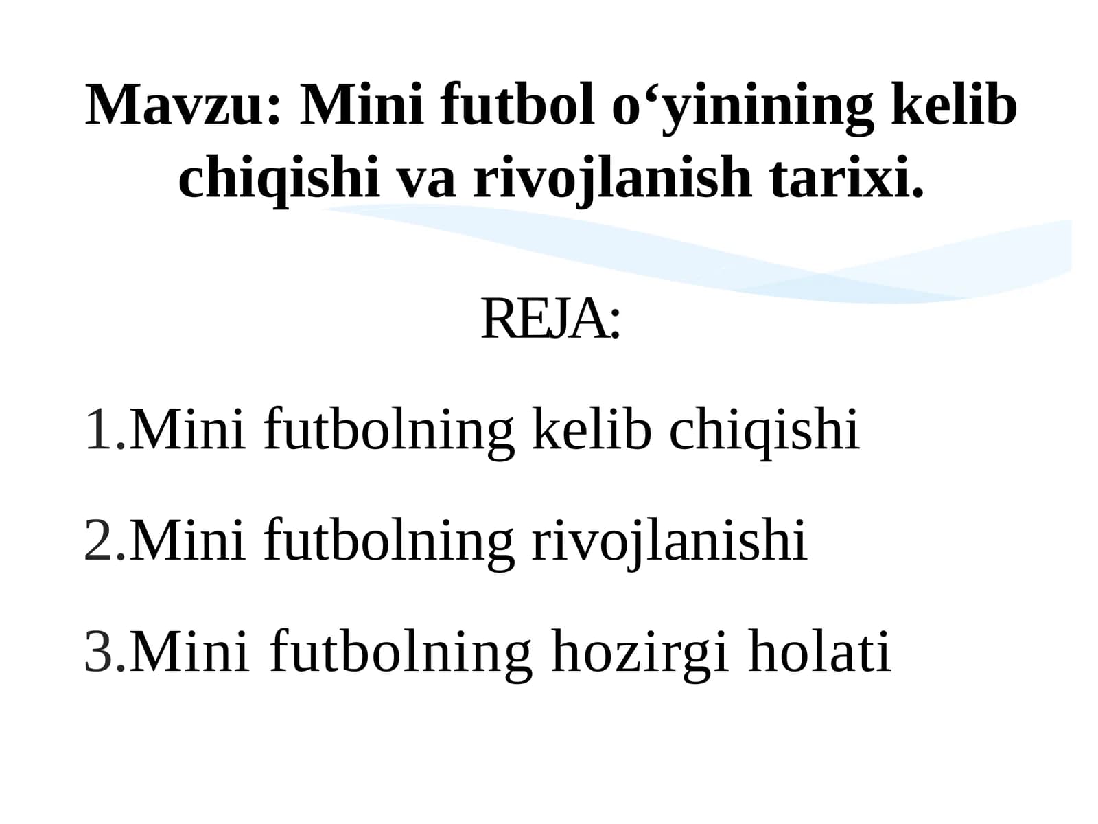 Minifutbolo'ying kelib chiqishi va rivojlanishi tarixi