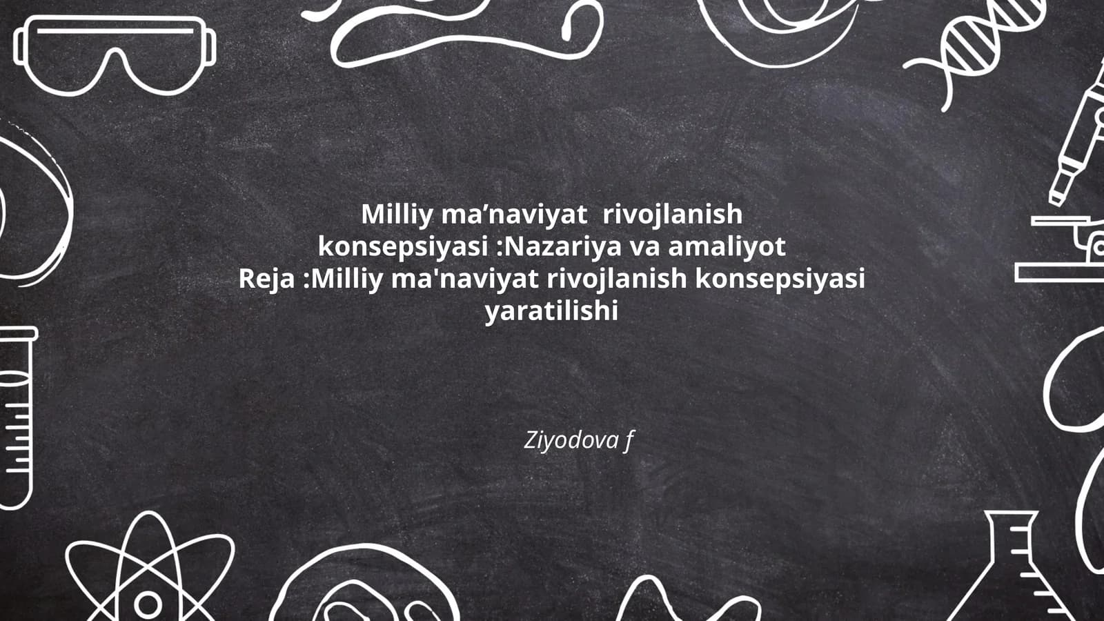 Milliy ma’naviyat rivojlanish konsepsiyasi:Nazariya va amaliyot