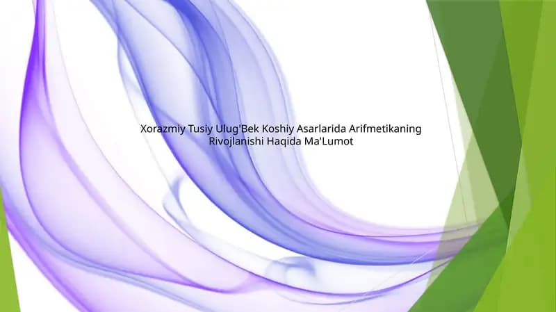 Xorazmiy Tusiy Ulug'Bek Koshiy Asarlarida Arifmetikaning Rivojlanishi Haqida Ma'Lumot