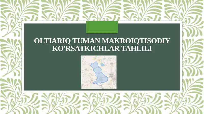 Oltiariq tuman makroiqtisodiy ko'rsatkichlar tahlili
