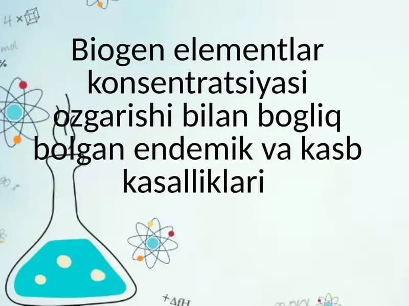 Biogen elementlar konsentratsiyasi ozgarishi bilan bog‘liq bolgan endemik va kasb kasalliklari