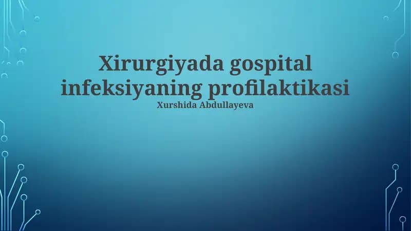 Xirurgiyada gospital infeksiyaning profilaktikasi
