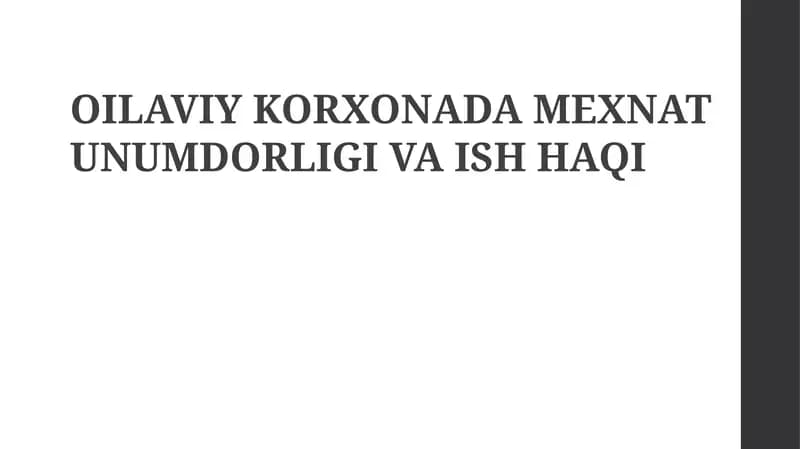 Oilaviy korxonalarda mehnat unumdorligi va ish haqi: Asosiy tushunchalar va o'lchovlar