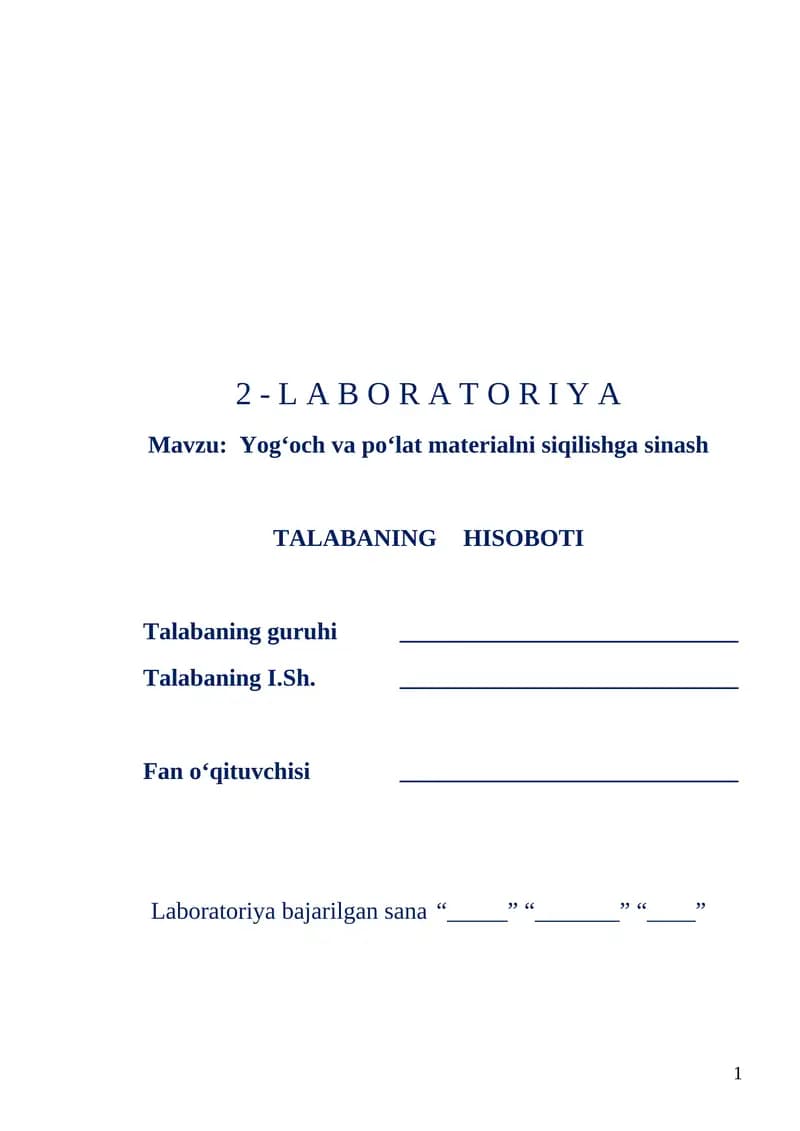 LABORATORIYA - Yog‘och va po‘lat materialni siqilishga sinash