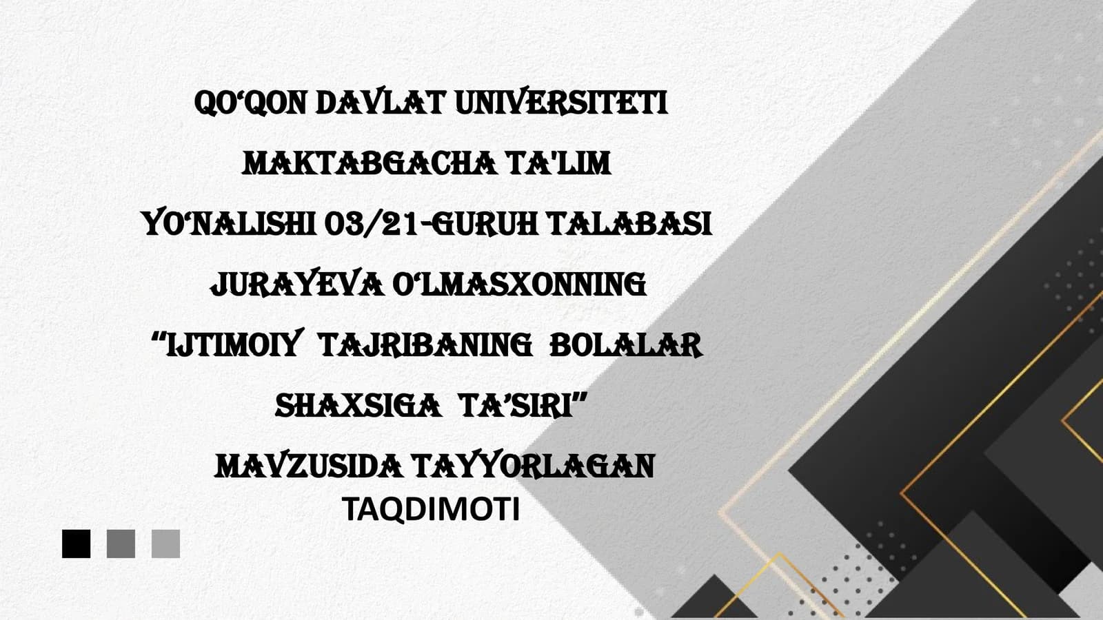 IJTIMOIY TAJRIBANING BOLALAR SHAXSIGA TA’SIRI