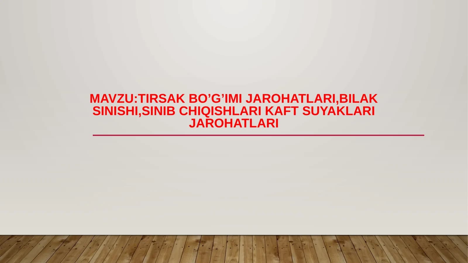 Tirsak bo’g’imi jarohatlari, bilaksinishi, sinib chiqishlari kaftsuyaklari jarohatlari