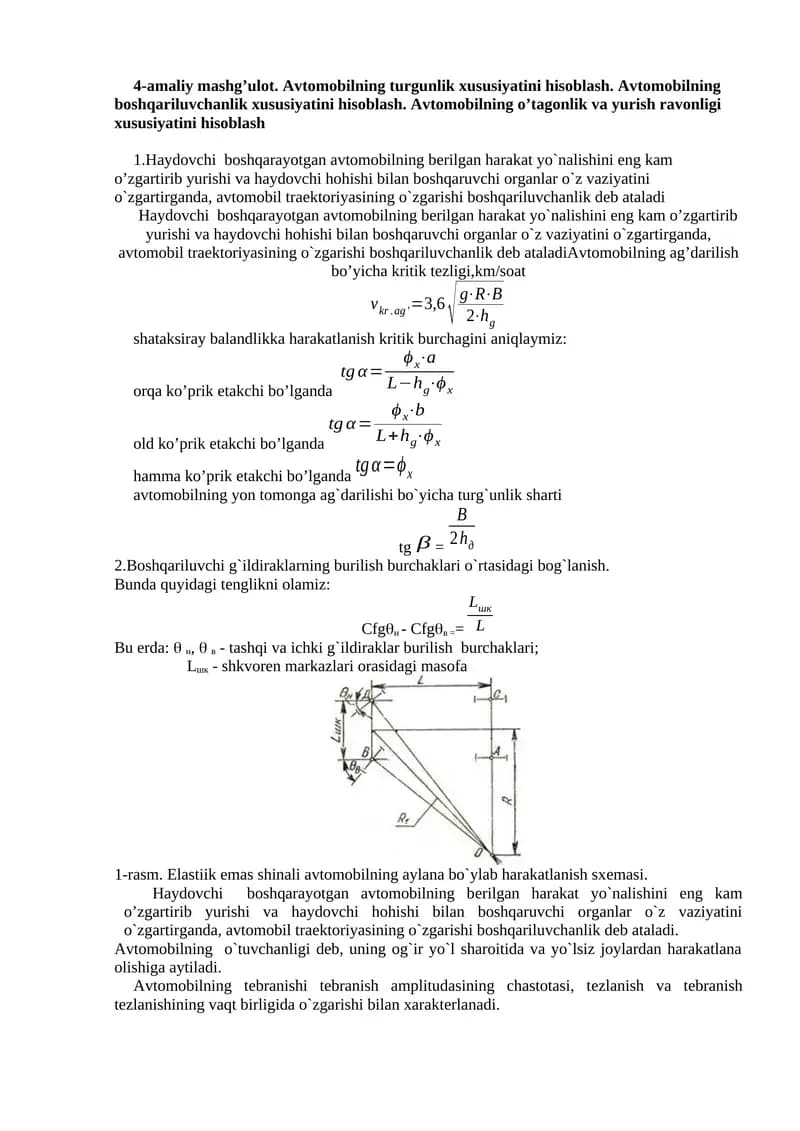 4-amaliy mashg’ulot. Avtomobilning turgunlik xususiyatini hisoblash. Avtomobilning boshqariluvchanlik xususiyatini hisoblash. Avtomobilning o’tagonlik va yurish ravonligi xususiyatini hisoblash
