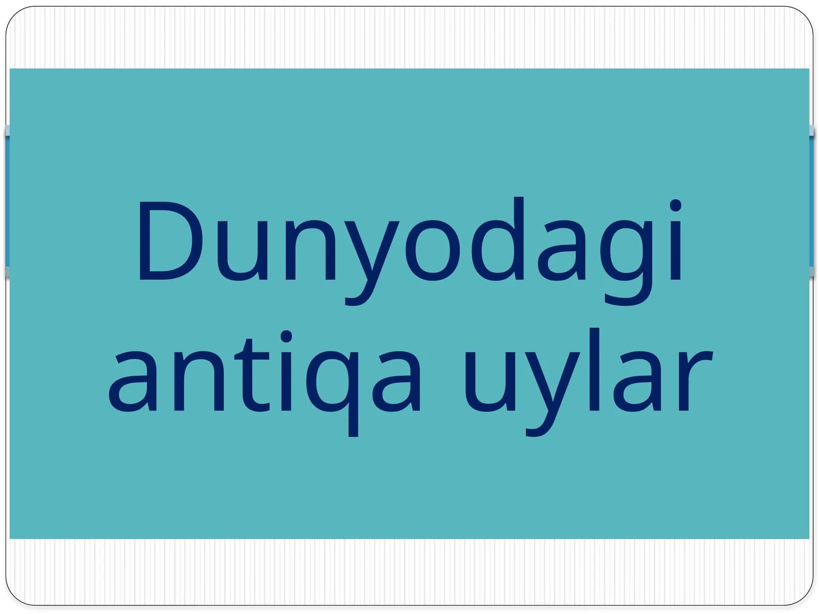 Dunyodagi antiq auylar