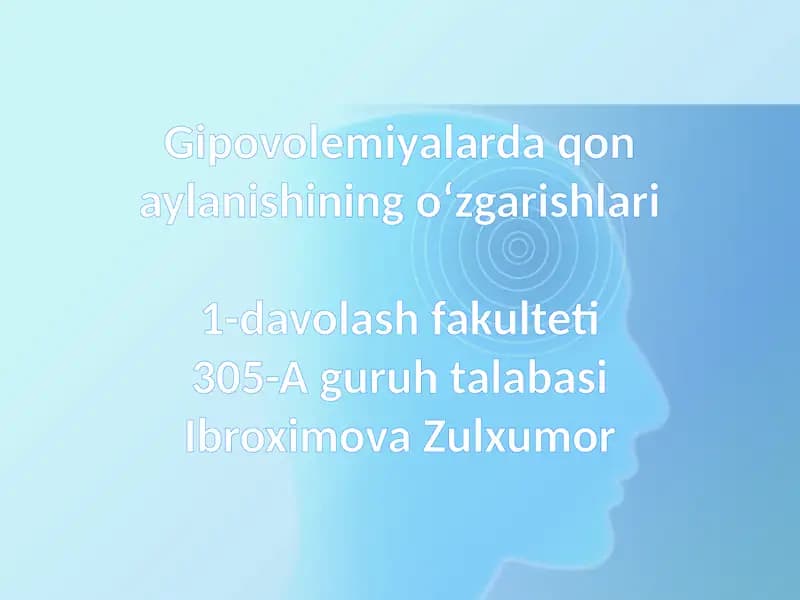 Gipovolemiyalarda qon aylanishining o‘zgarishlari