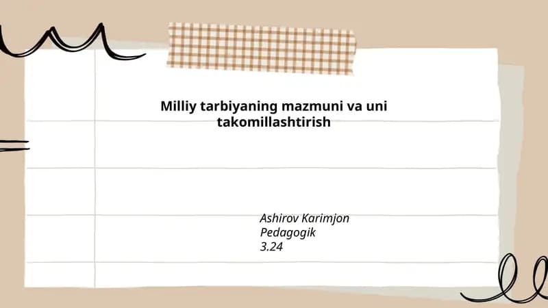 Milliy tarbiyaning mazmuni va uni takomillashtirish
