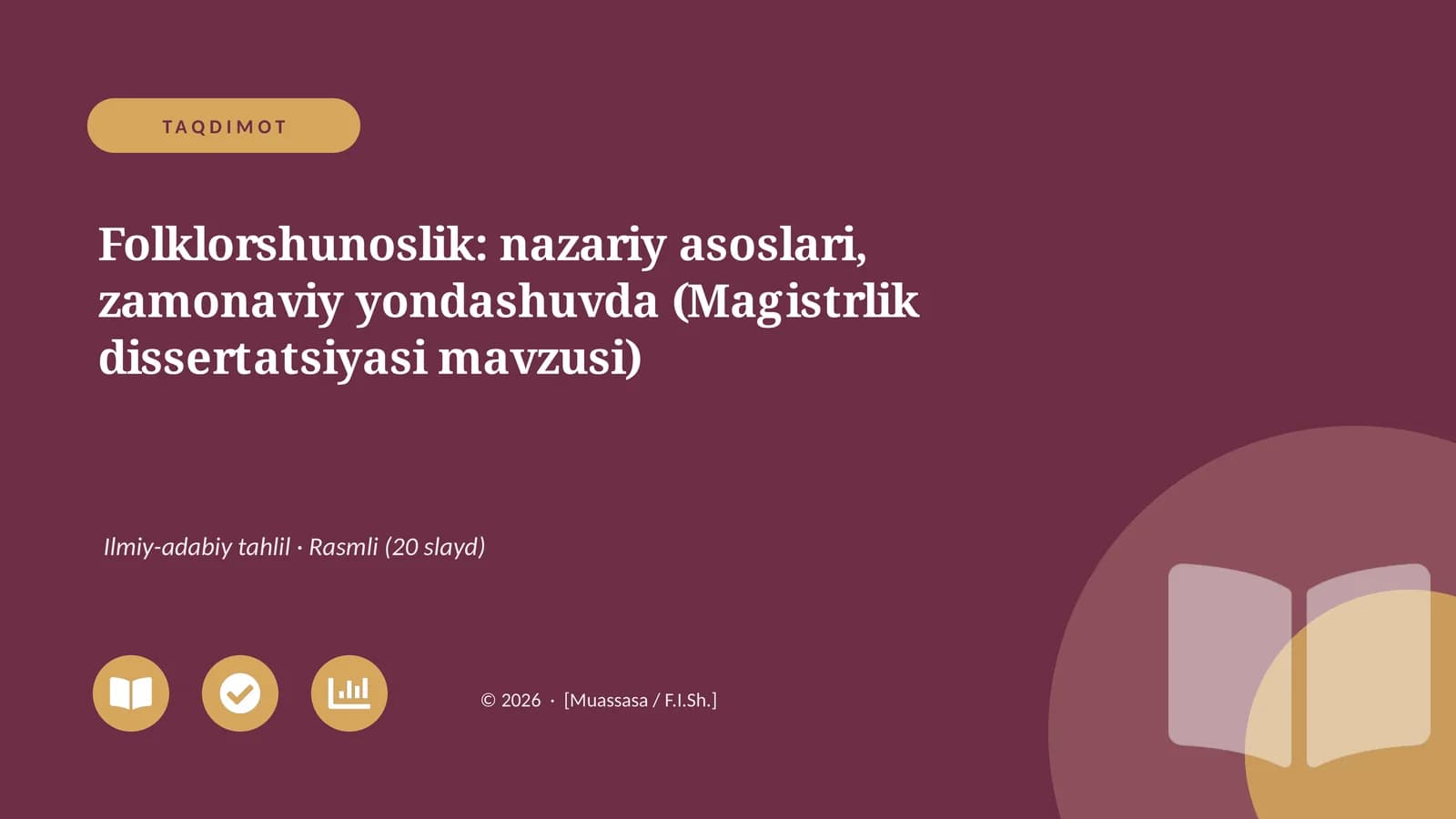 Folklorshunoslik: nazariy asoslari, zamonaviy yondashuvda (Magistrlik dissertatsiyasi mavzusi)