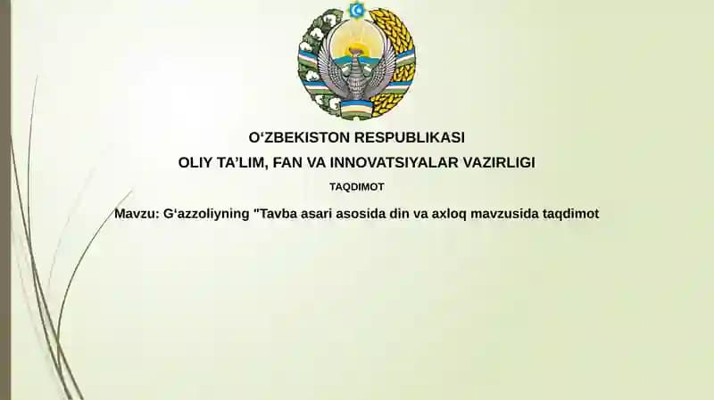 Gʻazzoliyning"Tavbaasariasosidadinvaaxloqmavzusidataqdimot