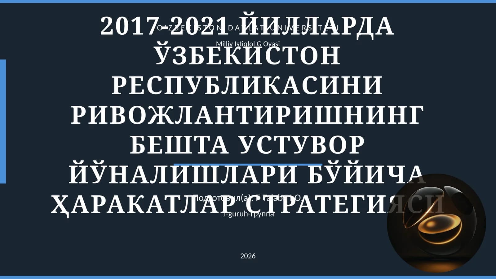 2017-2021 ЙИЛЛАРДА ЎЗБЕКИСТОН РЕСПУБЛИКАСИНИ РИВОЖЛАНТИРИШНИНГ БЕШТА УСТУВОР ЙЎНАЛИШЛАРИ БЎЙИЧА ҲАРАКАТЛАР СТРАТЕГИЯСИ