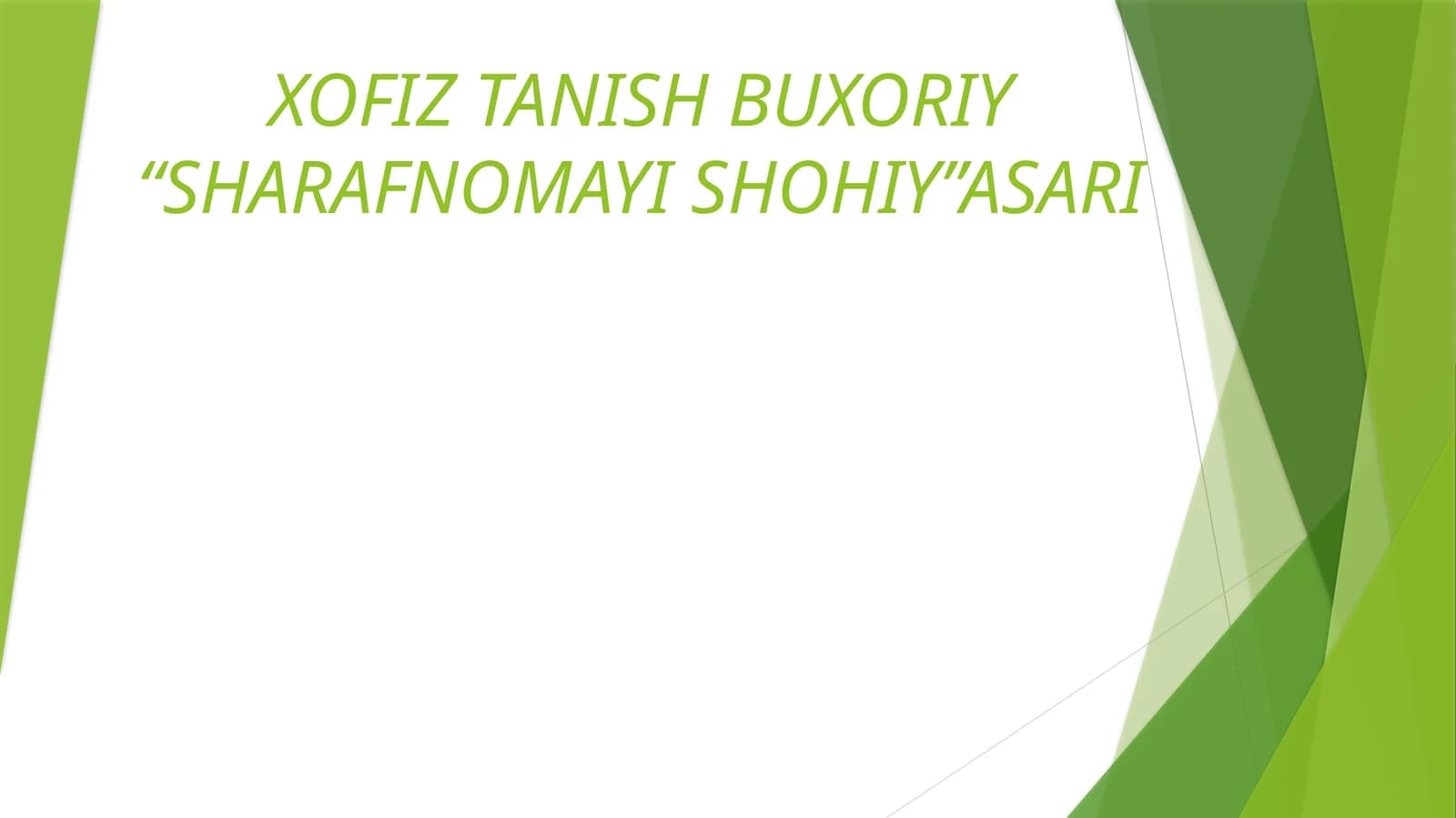 XOFIZTANISH BUXORIY “SHARAFNOMAYI SHOHIY” ASARI