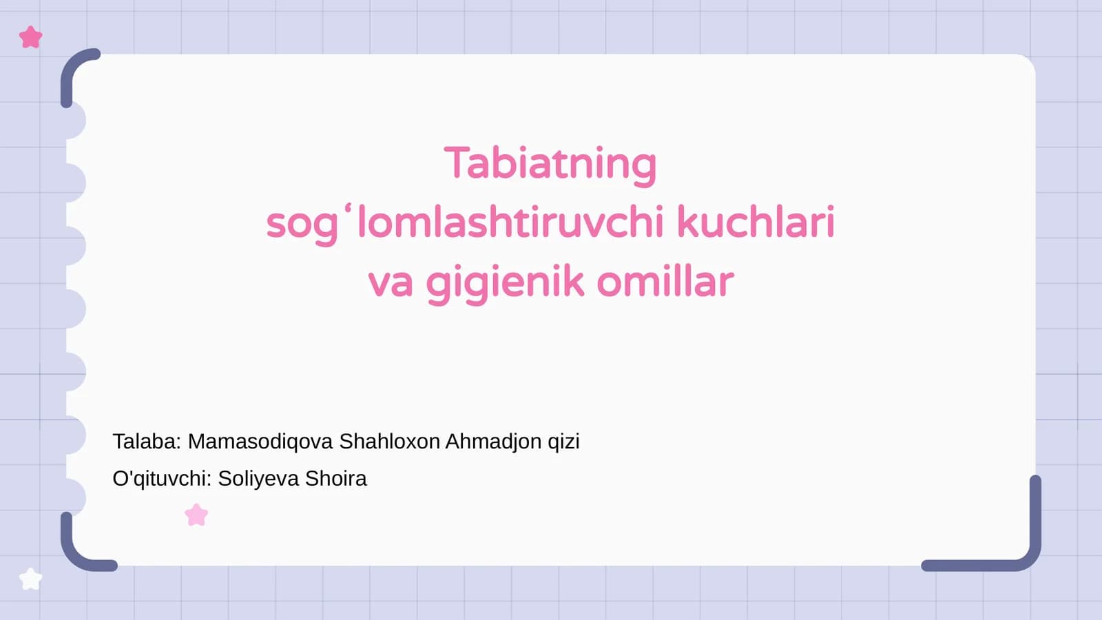 Tabiatning sogʻlomlashtiruvchi kuchlari va gigienik omillar