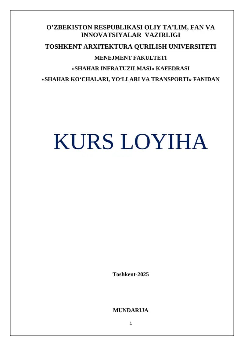 Shahar ko‘chalari, yo‘llari va transporti kurs loyihasi