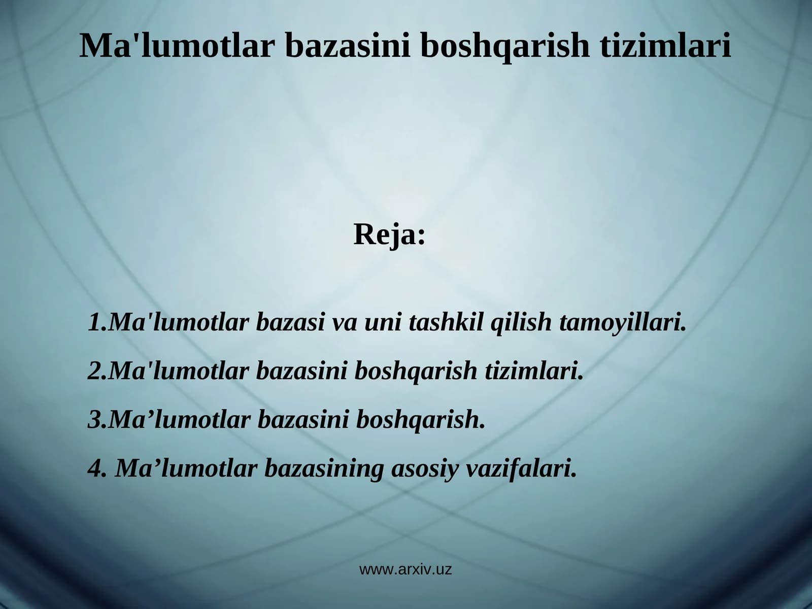 Ma'lumotlar bazasi va uni tashkil qilish tamoyillari