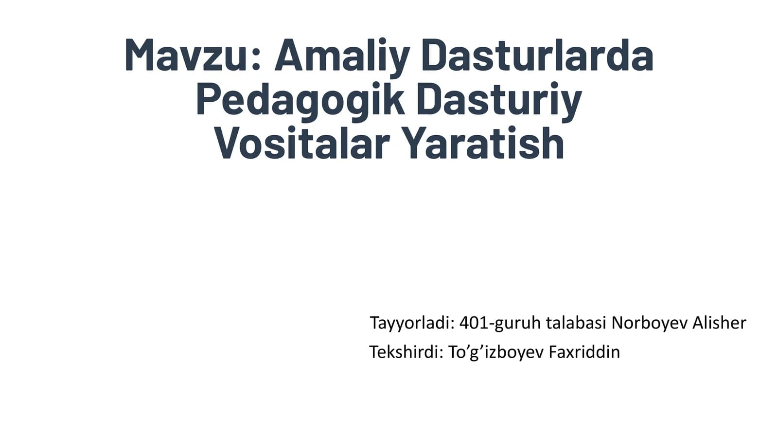 Amaliy Dasturlarda Pedagogik Dasturiy Vositalar Yaratish