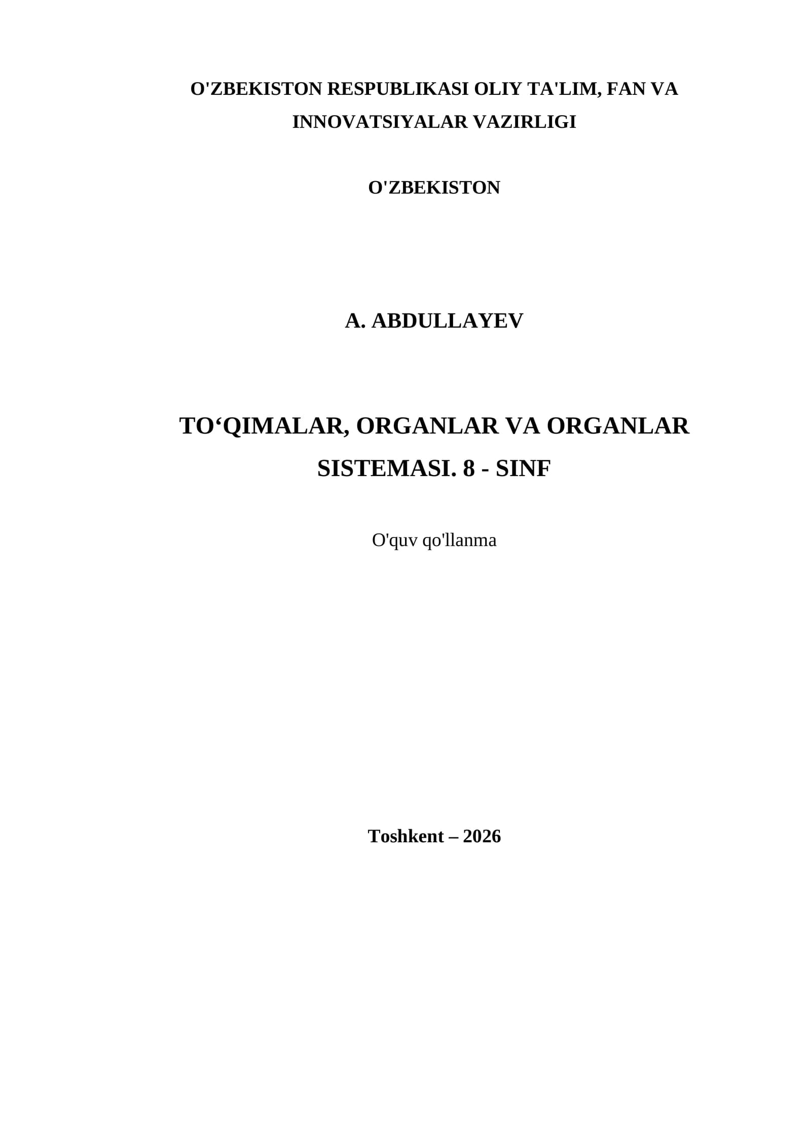 ТO‘QIMALAR, ORGANLAR VA ORGANLAR SISTEMASI. 8 - SINF