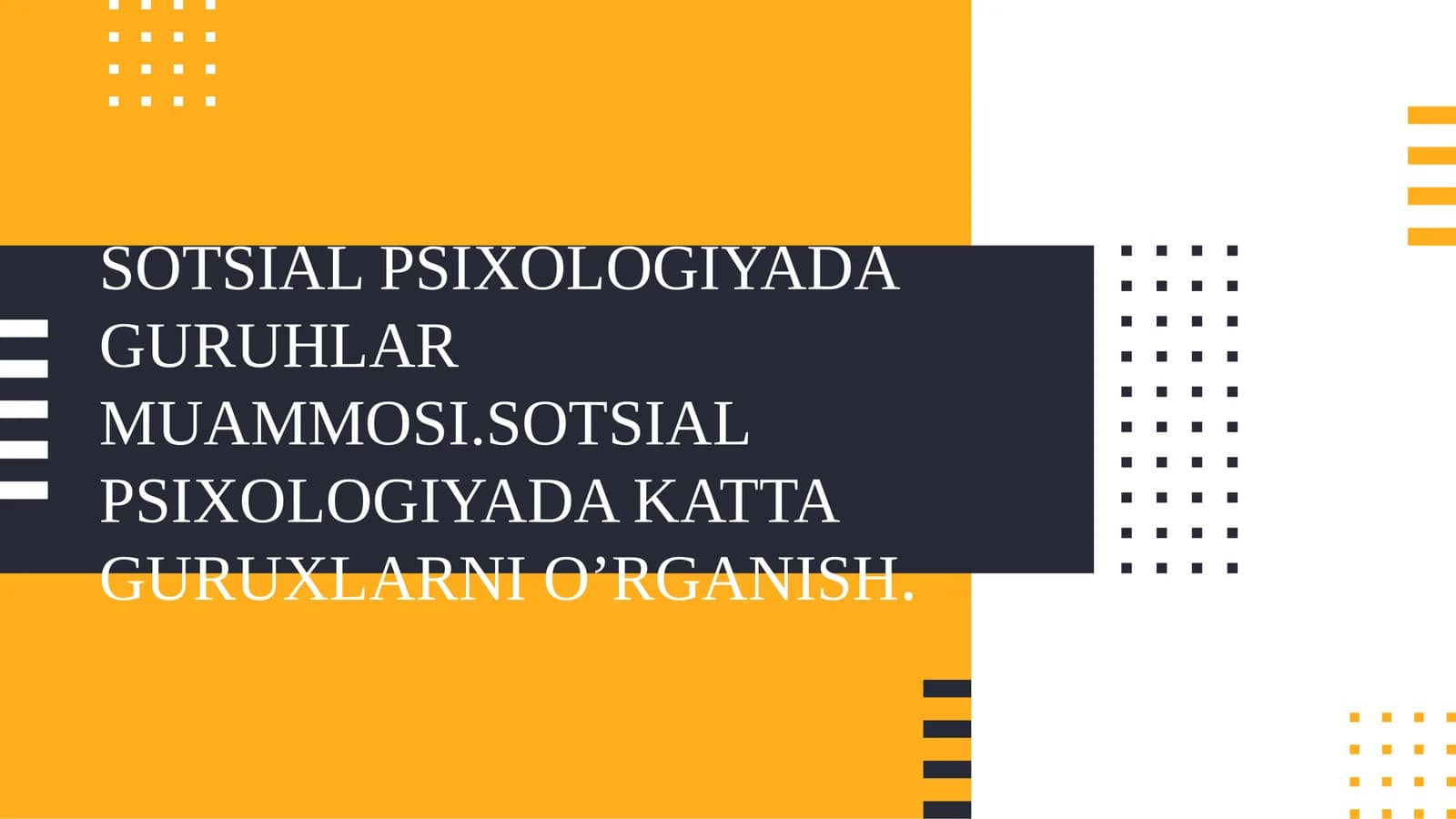 SOTSIAL PSIXOLOGIYADAGURUHLARMUAMMOSI.SOTSIAL PSIXOLOGIYADA KATTA GURUXLARNI O’RGANISH
