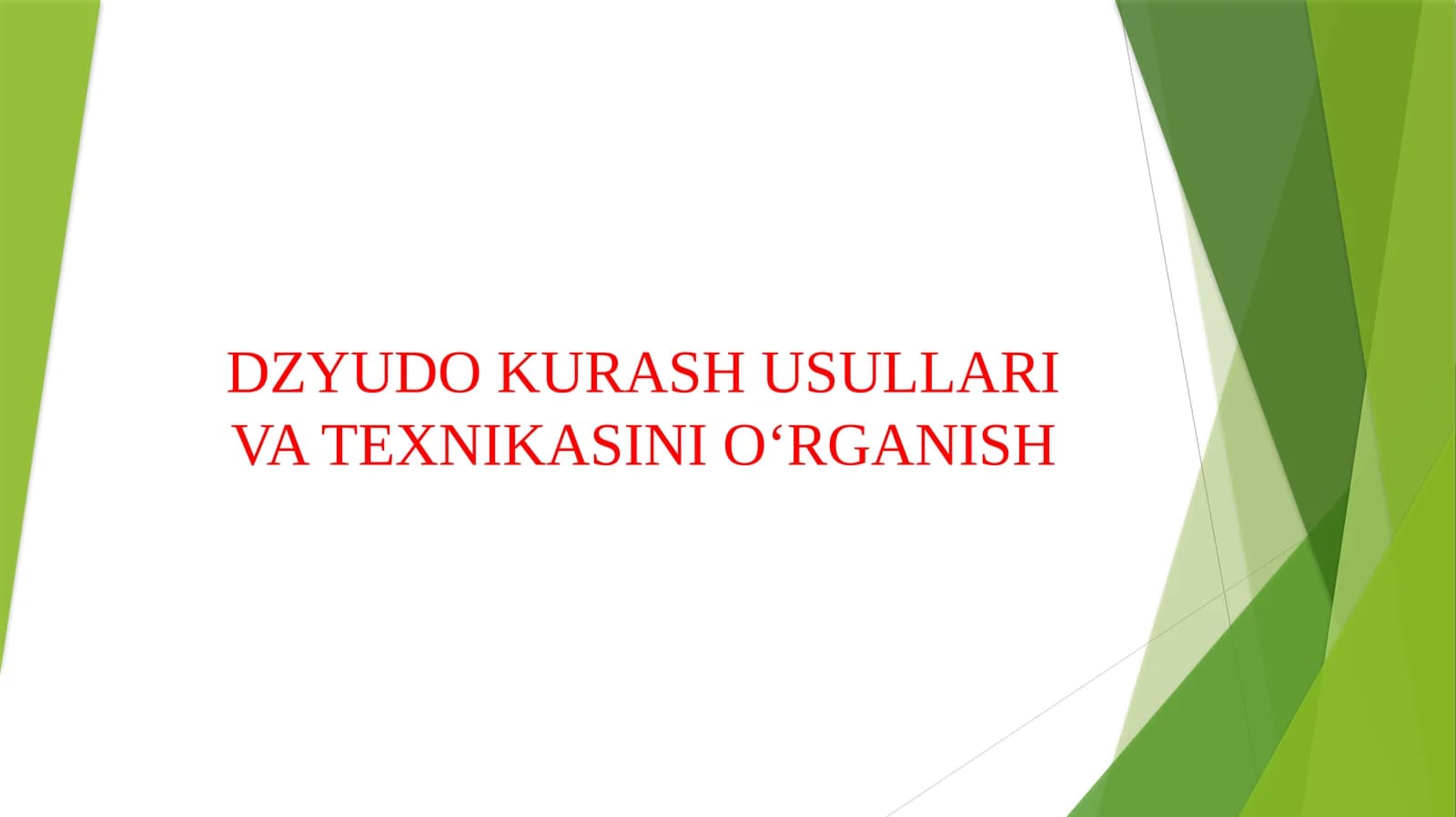 DZYUDO KURASH USULLARI VA TEXNIKASINI O‘RGANISH