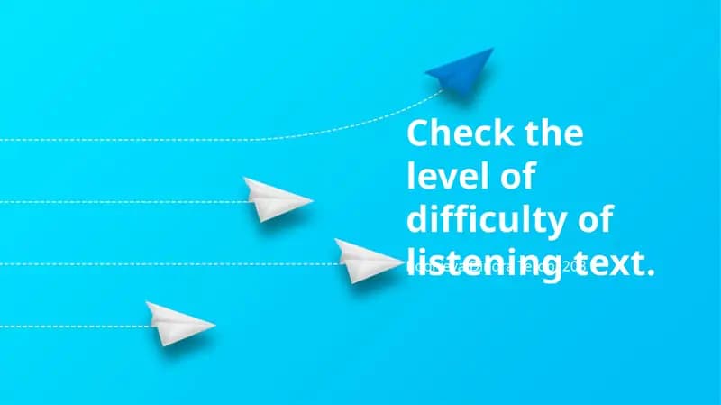Listening Text Difficulty Assessment