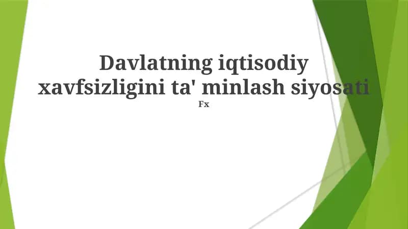 Davlatning iqtisodiy xavfsizligini ta' minlash siyosati
