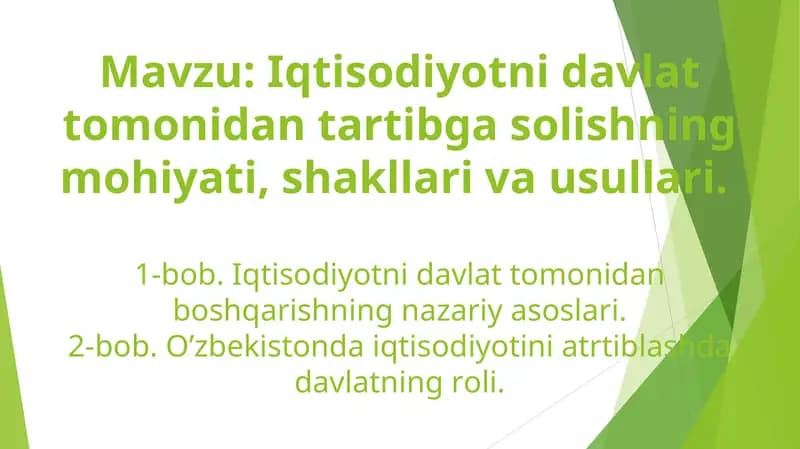 Iqtisodiyotni davlat tomonidan tartibga solishning mohiyati, shakllari va usullari