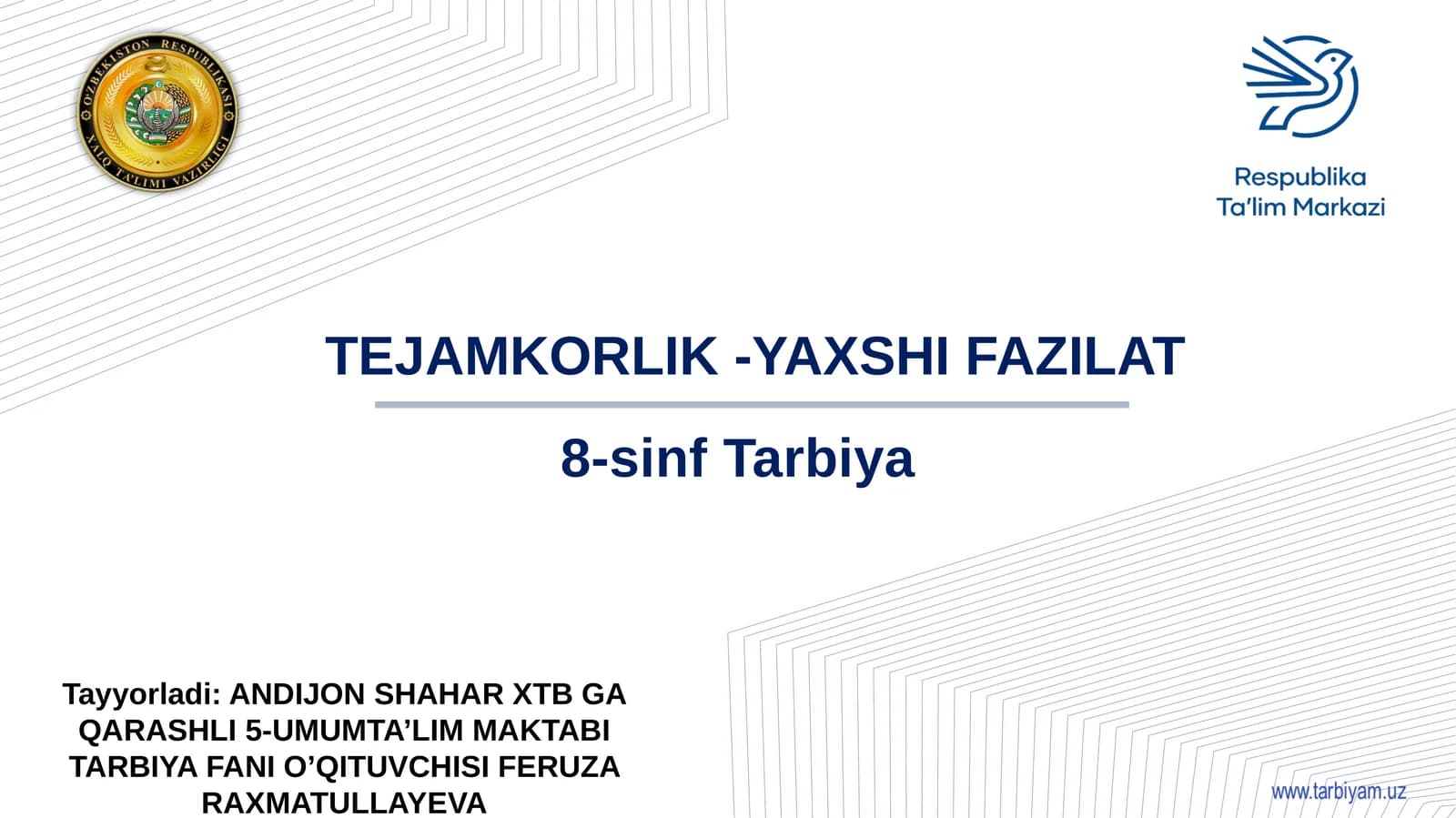 TEJAMKORLIK -YAXSHI FAZILAT