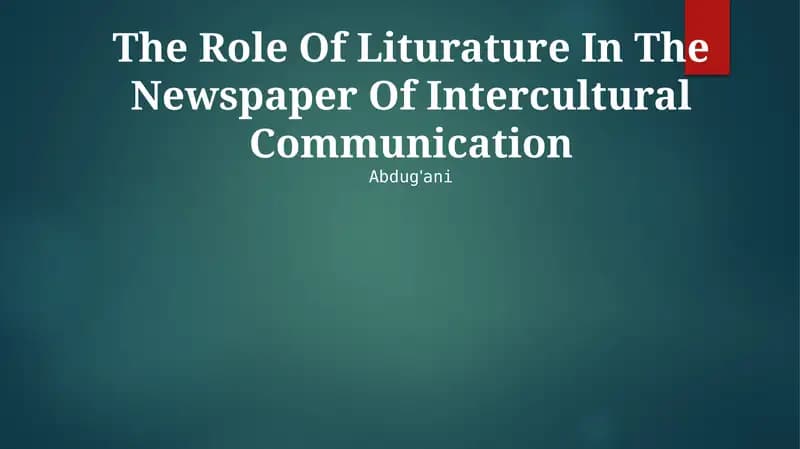 The Role Of Liturature In The Newspaper Of Intercultural Communication