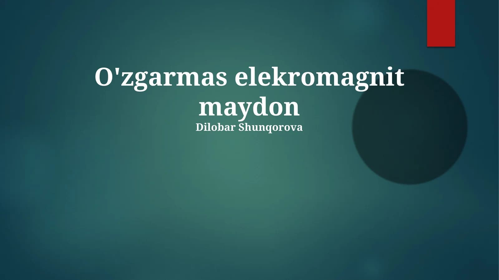 O'zgarmas elekromagnit maydon
