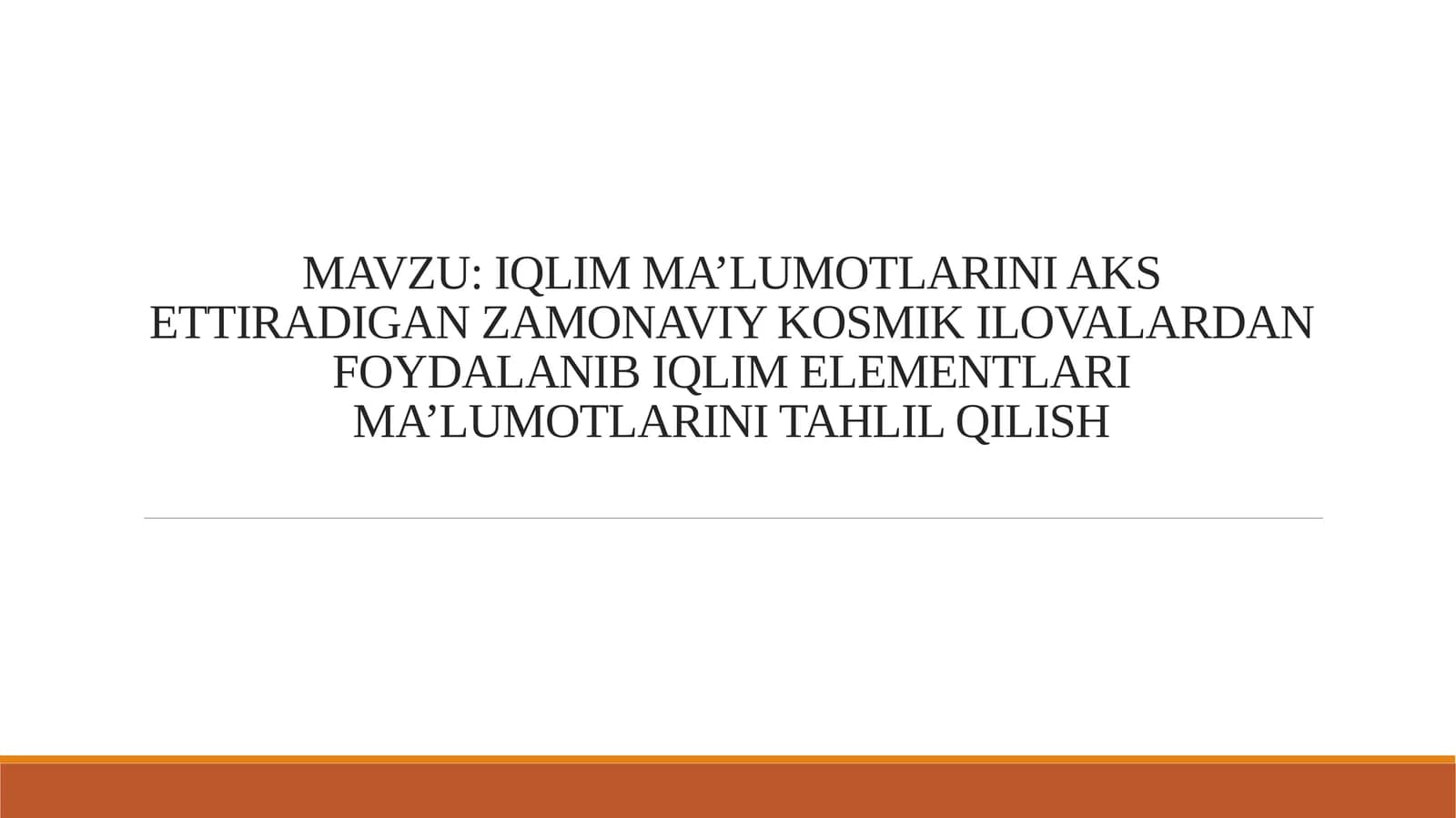 Iqlim ma’lumotlarini aks ettiradigan zamonaviy kosmik ilovalardan foydalanib iqlim elementlari ma’lumotlarini tahlil qilish