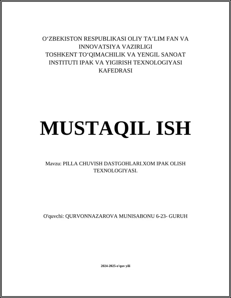 PILLA CHUVISH DASTGOHLARI.XOM IPAK OLISH TEXNOLOGIYASI