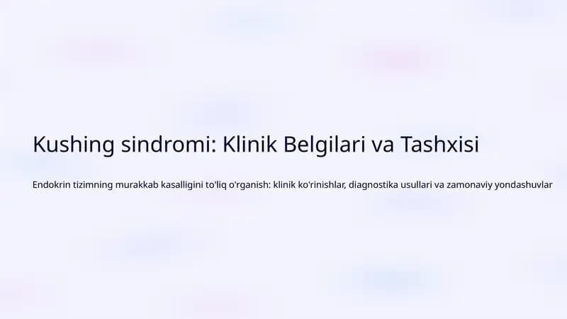 Kushing sindromi: Klinik Belgilari va Tashxisi