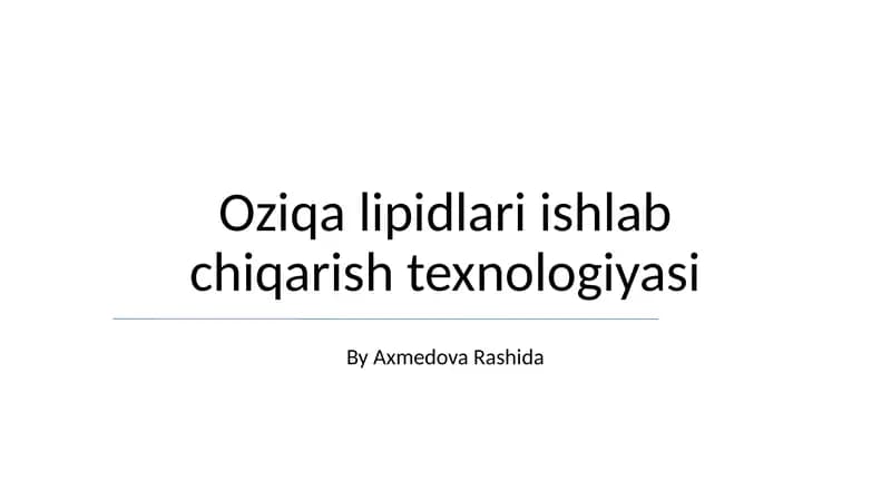 Oziqa lipidlari ishlab chiqarish texnologiyasi