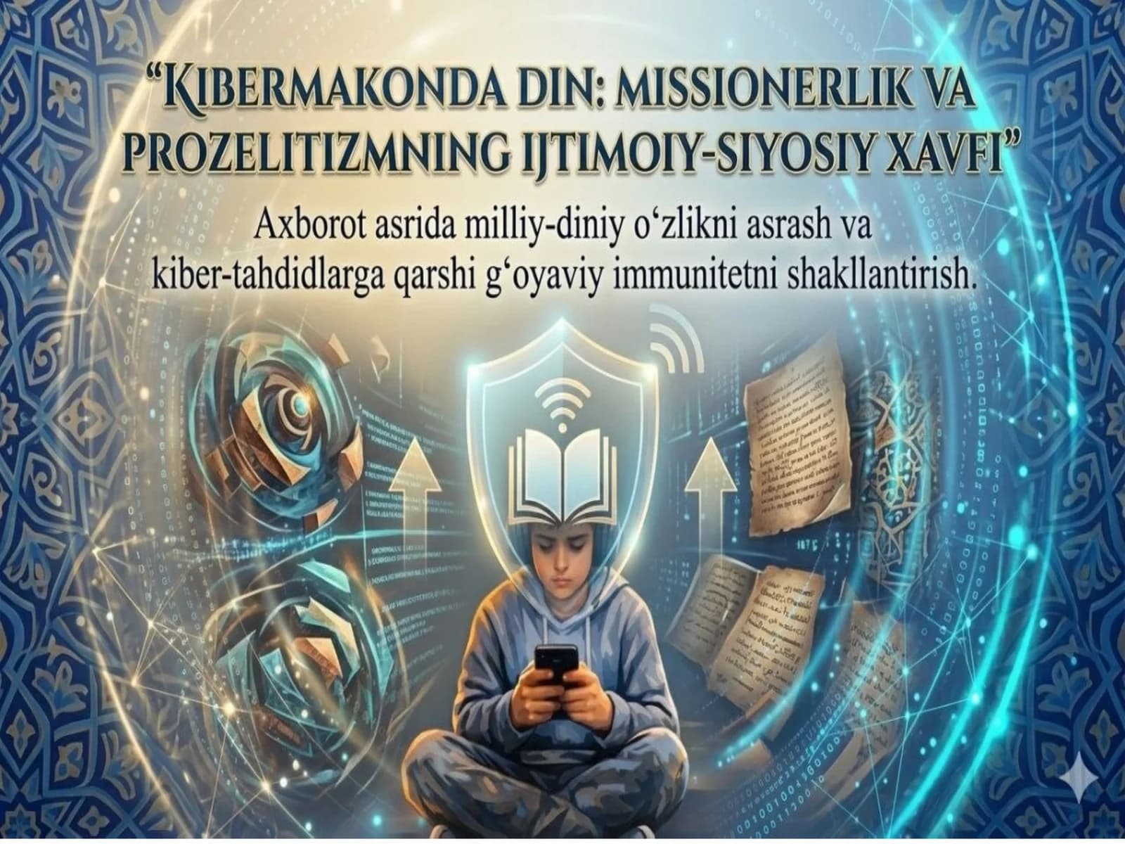 Kibermakonda din Missionerlik va prozelitizmning ijtimoiy siyosiy xavfi