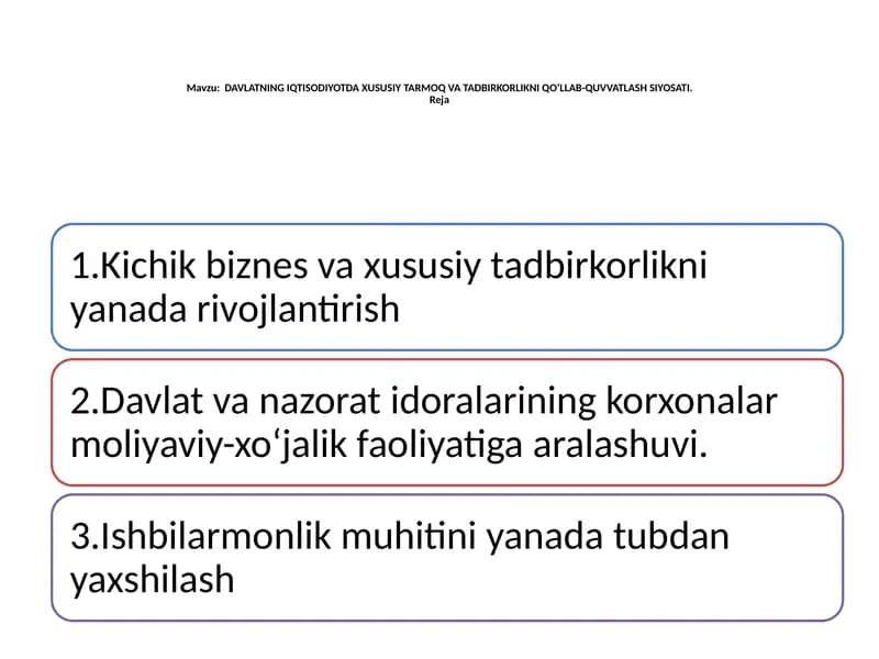 DAVLATNING IQTISODIYOTDA XUSUSIY TARMOQ VA TADBIRKORLIKNI QO‘LLAB-QUVVATLASH SIYOSATI