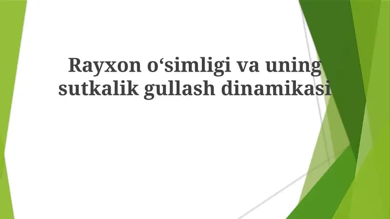 Rayxonoʻsimligivauningsutkalikgullashdinamikasi