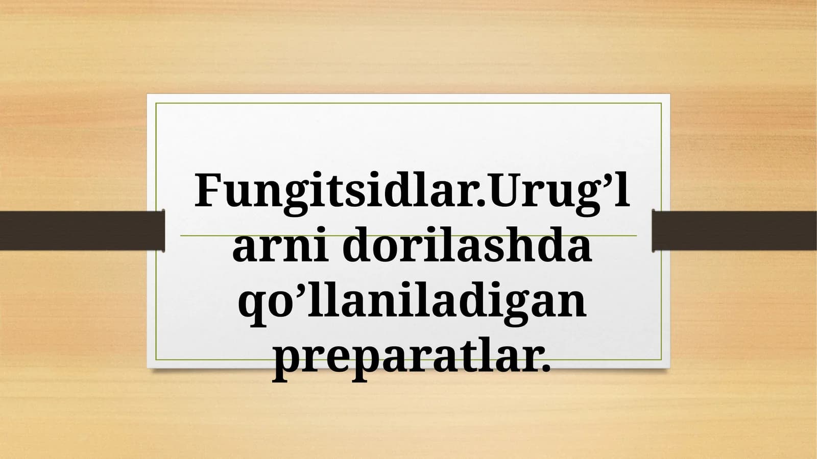 Urug’larni dorilash da qo’llaniladigan preparatlar