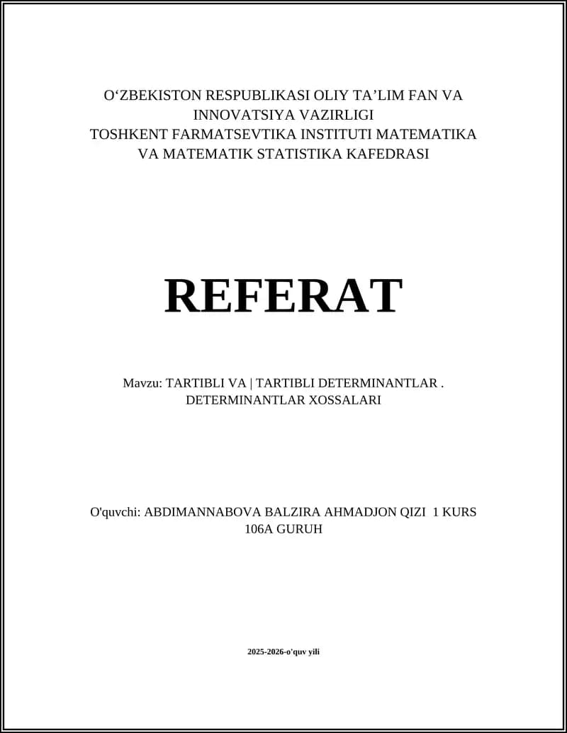 TARTIBLI VA TARTIBLI DETERMINANTLAR. DETERMINANTLAR XOSSALARI