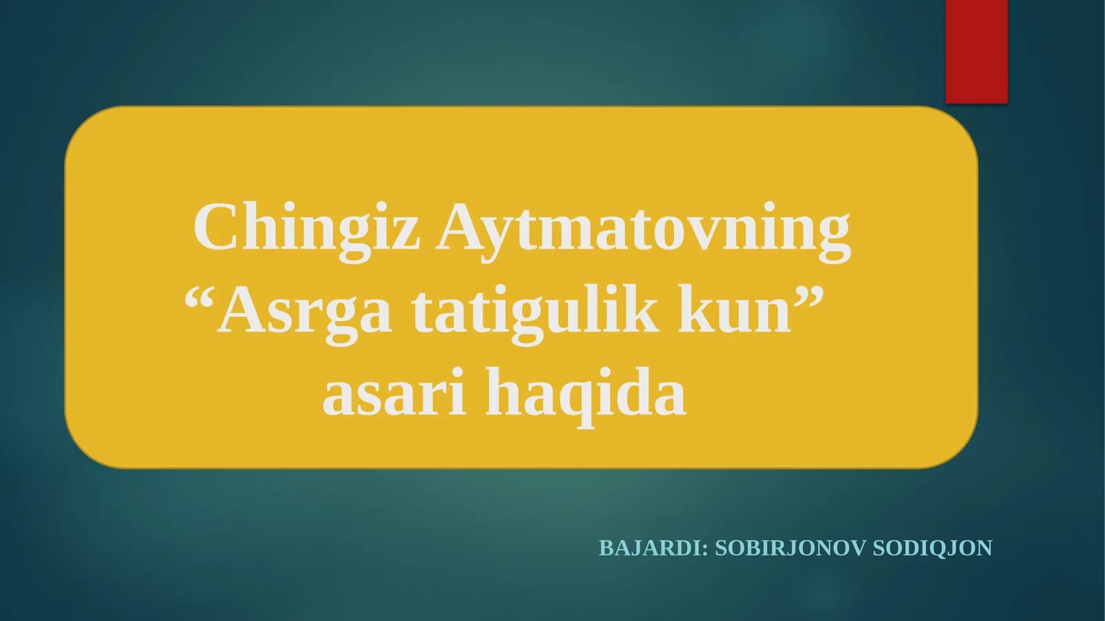 Chingiz Aytmatovning “Asrgatatigulikkun” asari haqida