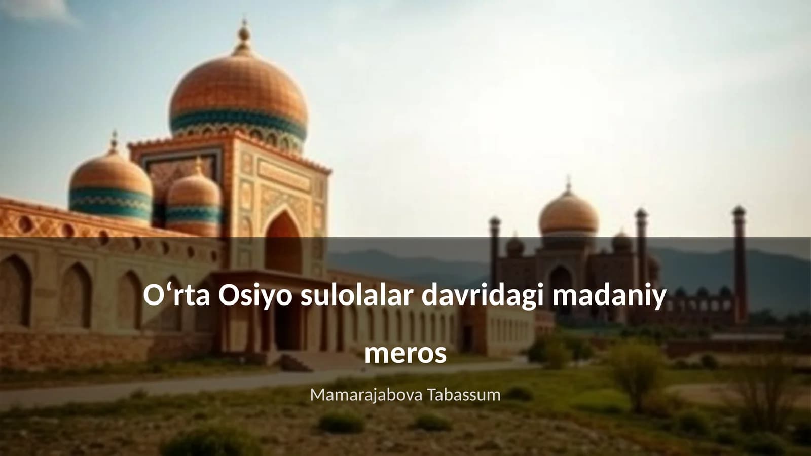 Oʻrta Osiyo sulolalar davridagi madaniy meros