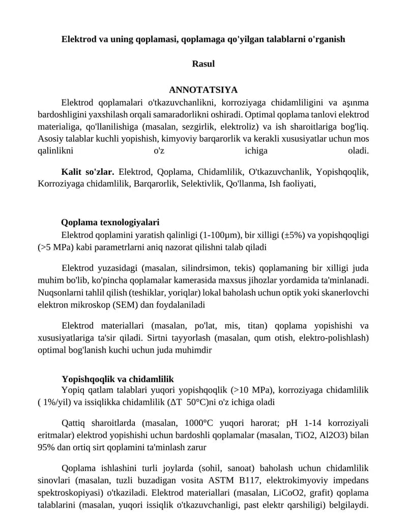 Elektrod va uning qoplamasi, qoplamaga qo'yilgan talablarni o'rganish