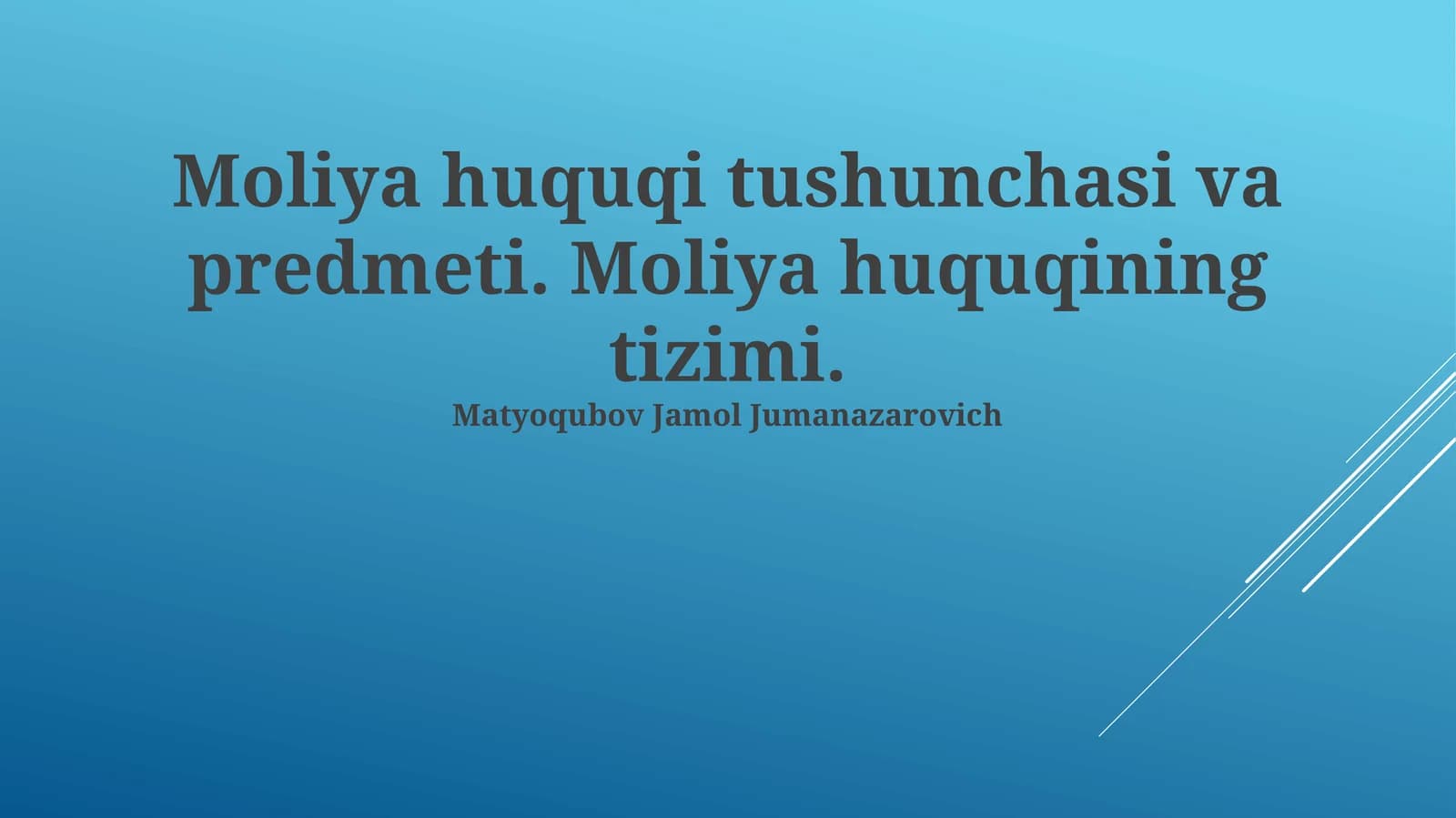 Moliya huquqi tushunchasi va predmeti