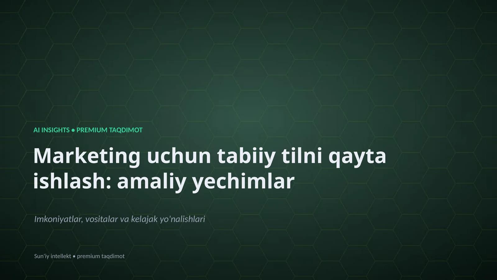 Marketing uchun tabiiy tilni qayta ishlash: amaliy yechimlar