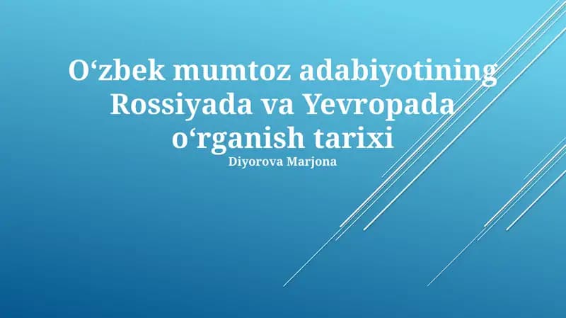 Oʻzbek mumtoz adabiyotining Rossiyada va Yevropada oʻrganish tarixi