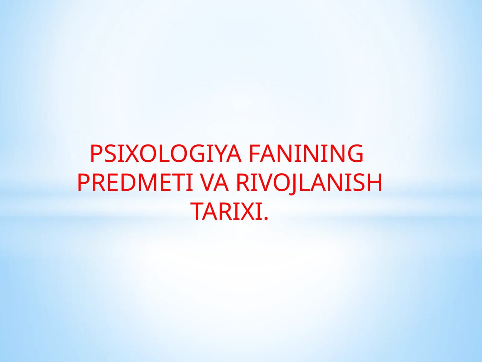 Psixologiya Fanining Predmetiva Rivojlanish Tarixi